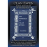 Clan Ewen: Some Records of its History: A New Facsimile Edition with Notes and Commentary by John Thor Ewing, Commander of Clan Ewing