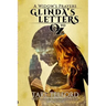Glinda's Letters to Oz: A Hidden History of Oz Collection