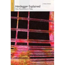 Heidegger Explained: From Phenomenon to Thing