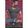 Naughty Kisses: Warming Up to Love