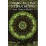 Tolkien, Race and Cultural History: From Fairies to Hobbits