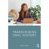 Transcribing Oral History
