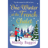 One Winter at the French Chalet