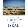 "Photo Bible Study of Israel"