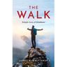 The Walk: Simple Acts of Kindness