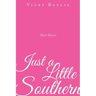 Just a Little Southern