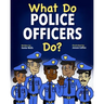 What Do Police Officers Do?