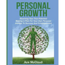 Personal Growth: Reaching Your True Potential: Making A Plan For Your Own Personal Journey To Success And Enlightenment