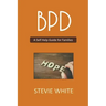 BPD - A Self Help Guide for Families