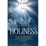 Holiness: It's Natures, Hindrances, Difficulties and Roots (Annotated)