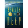 Beneath the Deep
