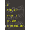 A Burglar's Guide to the City
