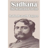 Sadhana The Realization of Life