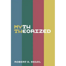 Myth Theorized