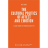 The Cultural Politics of Affect and Emotion: A Case Study of Chinese Reality TV