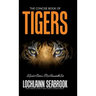 The Concise Book of Tigers: A Guide to Nature's Most Remarkable Cats