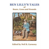 Ben Lilly's Tales of Bear, Lions and Hounds