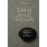 Taking Jesus Seriously: Buddhist Meditation for Christians