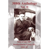 388th Anthology: Tales of the 388th Bombardment Group (H) 1942-45