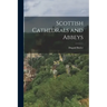 Scottish Cathedrals and Abbeys