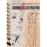 FashionDesign - Digital drawing with Adobe Illustrator: Techniques & Tips
