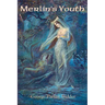 Merlin's Youth