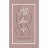 All She Is