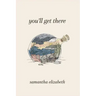 You'll Get There