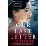 Our Last Letter: Absolutely gripping, epic and heartbreaking World War 2 historical fiction