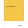 Motorpathy, and Motion, -Life