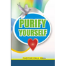 Purify Yourself