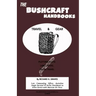 The Bushcraft Handbooks - Travel & Gear