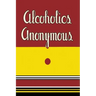 Alcoholics Anonymous: 1939 First Edition