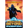Spaceship Down: An Epic Space Opera Saga