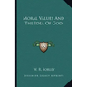 Moral Values and the Idea of God