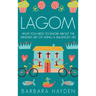 Lagom: What You Need to Know About the Swedish Art of Living a Balanced Life