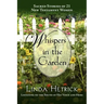 Whispers in the Garden, Sacred Stories of 21 - New Testament Women