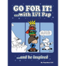 Go For it!: ...with Li'l Pap