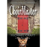 ChoirMaster: A Mister Puss Mystery