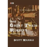 The Great Train Robbery: The 1896 Western Melodrama: A Play in Four Acts