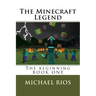 The Minecraft Legend: The begining