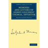 Memoirs and Letters of Sidney Gilchrist Thomas, Inventor