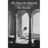 The Way to the Labyrinth: Memories of East and West