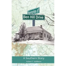 Memories of Ben Hill Drive: A Southern Story