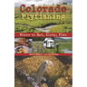 Colorado Flyfishing: Where to Eat, Sleep, Fish