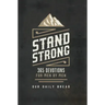 Stand Strong: 365 Devotions for Men by Men