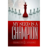 My seed is a Champion!