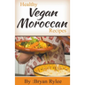 Healthy Vegan Moroccan Recipes