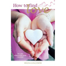 How to Find Love: The Only Relationship Book You Need