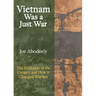 Vietnam Was a Just War: The Evolution of the Cavalry and How it Changed Warfare